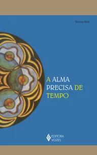 Alma precisa de tempo