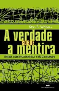 A verdade sobre a mentira