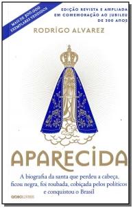 Aparecida (Edição revista e ampliada em comemoração ao jubileu de 300 anos)