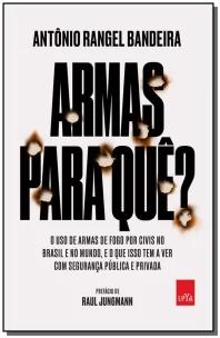 Armas para quê?