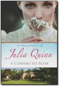 A caminho do altar (Os Bridgertons – Livro 8)