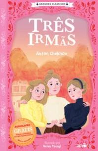 O Essencial dos Contos Russos - Três Irmãs - Livro + Audiolivro Grátis