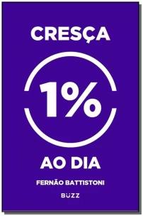 Cresça 1% ao dia
