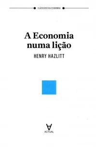Economia Numa Lição, A