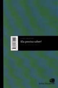 Ela Precisa Saber!