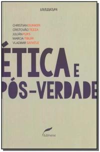 Ética e pós-verdade