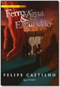 Ferro, Água & Escuridão