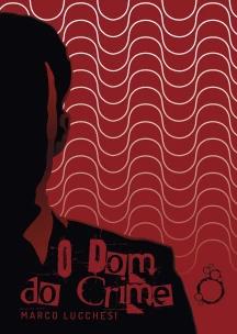 O Dom do Crime