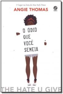 O ódio que você semeia