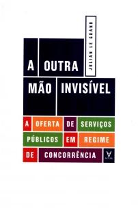Outra Mão Invisível, A